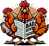Bad News Chickens